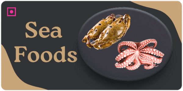 Sea foods